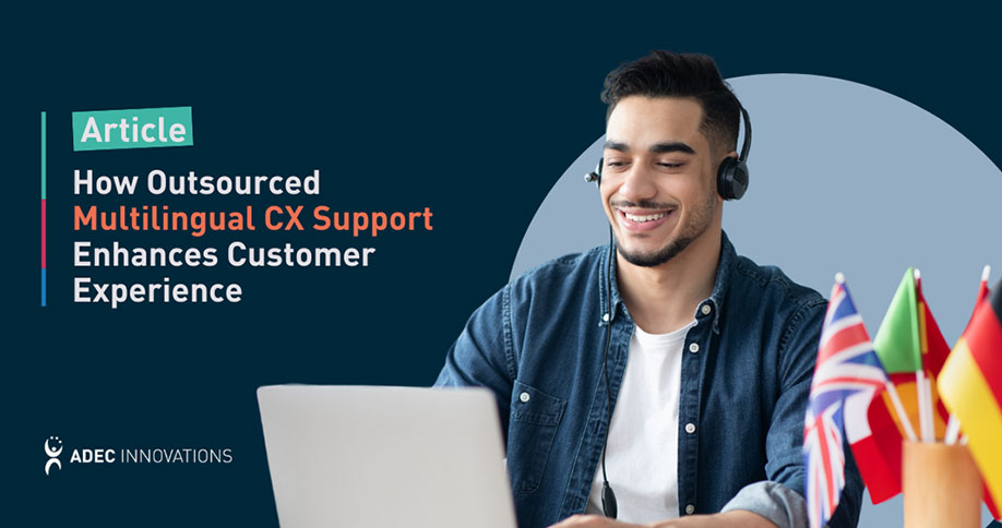 How Multilingual CX Support Outsourcing Enhances Customer Experience thumbnail